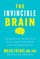 The Invincible Brain