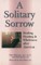 A Solitary Sorrow