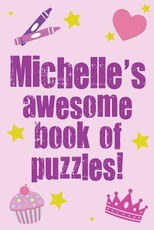 Michelle's Awesome Book Of Puzzles!