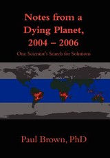 Notes from a Dying Planet, 2004-2006