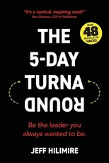 The 5-Day Turnaround