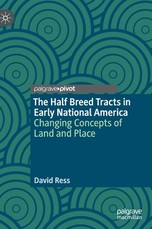 The Half Breed Tracts in Early National America