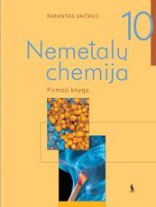 Nemetalų chemija. Vadovėlis 10 klasei. Pirmoji knyga