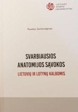 Svarbiausios anatomijos sąvokos lietuvių ir lotynų kalbomis