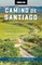 Moon Camino de Santiago (Third Edition)