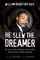 He Slew the Dreamer