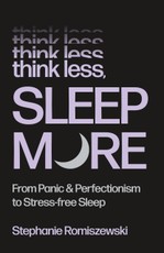 Think Less, Sleep More