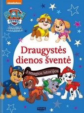 Šunyčiai patruliai. Draugystės dienos šventė