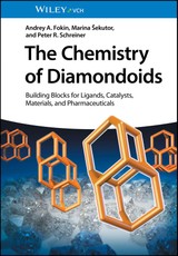 Fokin, A: Chemistry of Diamondoids
