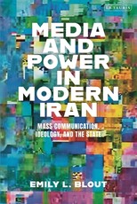 Media and Power in Modern Iran