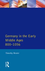 Reuter, T: Germany in the Early Middle Ages c. 800-1056