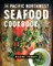 The Pacific Northwest Seafood Cookbook
