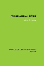 Hardoy, J: Pre-Colombian Cities