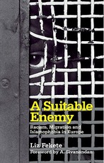 A Suitable Enemy: Racism, Migration and Islamophobia in Europe