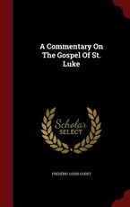 A Commentary On The Gospel Of St. Luke
