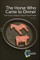 The Horse Who Came to Dinner