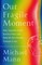 Our Fragile Moment