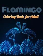Flamingo Coloring Book for Adults
