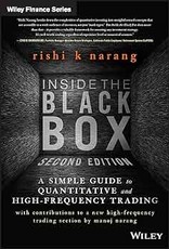 Inside the Black Box: A Simple Guide to Quantitative and High-Frequency Trading