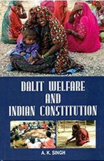 Dalit Welfare and Indian Constitution