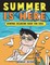Summer is Here