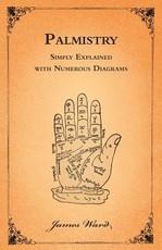 Palmistry - Simply Explained with Numerous Diagrams