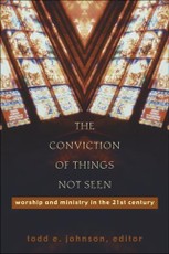 Conviction of Things Not Seen