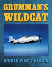 Grumman's Wildcat: World War 2 Album