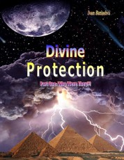 Divine Protection - Part One: Who Were They?!