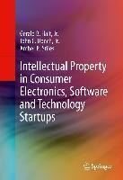 Intellectual Property in Consumer Electronics, Software and Technology Startups