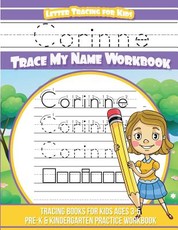 Corinne Letter Tracing for Kids Trace my Name Workbook