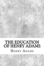 The Education of Henry Adams