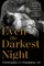 Even the Darkest Night