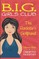 The Rockstar's Girlfriend (B.I.G. Girls Club, Book 1)