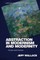 Abstraction in Modernism and Modernity