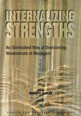 Internalizing Strengths: An Overlooked Way of Overcoming Weaknesses in Managers