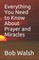 Everything You Need to Know About Prayer and Miracles