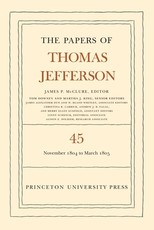 The Papers of Thomas Jefferson, Volume 45