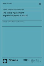 The TRIPS Agreement Implementation in Brazil