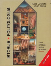 Istorija. Politologija. Kurso santrauka istorijos egzaminui