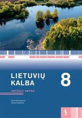 Lietuvių kalba. Vadovėlis 8 klasei, 2 knyga (pat. pagal 2016 m. programą)