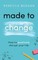 Made to Change