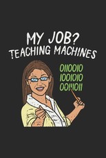 My Job? Teaching Machines