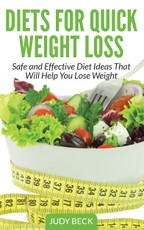 Diets for Quick Weight Loss: Safe and Effective Diet Ideas That Will Help You Lose Weight