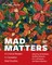 Mad Matters