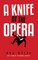 A Knife at the Opera