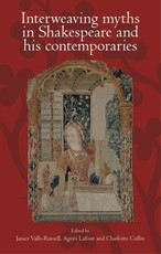 Interweaving myths in Shakespeare and his contemporaries