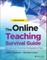The Online Teaching Survival Guide