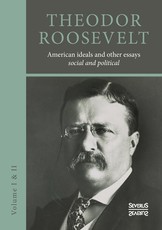American ideals and other essays. Social and political