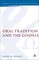 Oral Tradition and the Gospels